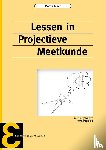 Kindt, M. - Lessen in projectieve meetkunde