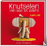 Lohf, Sabine - Knutselen van aap tot zebra