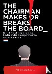 Schuit, Steven R. - The chairman makes or breaks the board