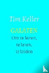 Keller, Tim - Galaten - om te lezen, te leren en te leiden