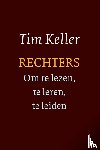 Keller, Tim - Rechters - om te lezen, te leren, te leiden