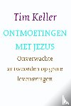 Keller, Tim - Ontmoetingen met Jezus