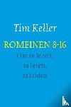 Keller, Tim - Romeinen 8-16 - om te lezen, te leren, te leiden