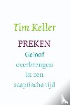 Keller, Tim - Preken - geloof overbrengen in een sceptische tijd