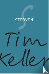Keller, Tim - Sterven