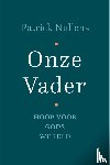 Nullens, Patrick - Onze Vader