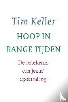 Keller, Tim - Hoop in bange tijden