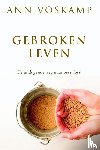 Voskamp, Ann - Gebroken leven