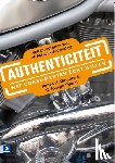 Gilmore, J.H., Joseph Pine II, B. - Authenticiteit - wat consumenten écht willen