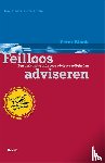 Block, Peter - Feilloos adviseren - een praktische gids voor adviesvaardigheden