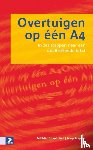 Boswinkel, M., Jaspers, J. - Overtuigen op één A4 - in zes stappen naar een doeltreffende tekst