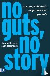 Driessen, Simone, Karsmakers, Niek - No guts, no story