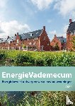 Stofberg, Frank, Kuijpers, Ieke - Energie Vademecum 2020 - Energiebewust ontwerpen van nieuwbouwwoningen