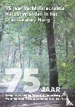 Göbel, Richard, Overdijk-Francis, Joyce - 75 jaar Kampeervereniging Natuurvrienden Norg