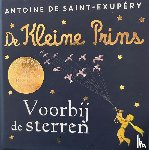De Saint-Exupéry, Antoine - De Kleine Prins Voorbij de sterren