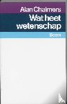 Chalmers, A. - Wat heet wetenschap?