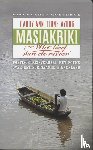 Tjong-Ayong, C.A. - Masiakriki - het lied van de rivier - poetisch reisverhaal met foto's over het Surinaamse binnenland