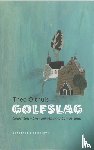 Olthuis, T. - Golfslag