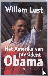 Lust, W. - Het Amerika van president Obama