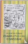 Zirkzee, J. - Onbeperkt houdbaar - 25 jaar uitgeverij Conserve