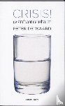Waard, Paul de - Crisis! - de straf voor de hebzucht