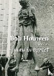 Molen, Anna van der, Poel, Stefan van der - Bob Houwen (1913-1982), man in verzet