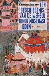 Ansary, Tamim - Een geschiedenis van de wereld door moslimse ogen