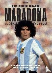 Mossou, Sjoerd - Op zoek naar Maradona