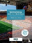 Gruijters, Hugo, Kok, Robert - Sportmarketing: waardecreatie binnen de sport