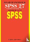 Vocht, Alphons de - Basishandboek SPSS 27