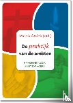 Assink, Marnix - De praktijk van de ambten