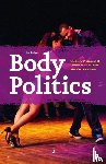 Beijaars, Ine - Body politics - the social production of difference in the Dutch kizomba dance scene