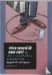 Schrijvers, Joep P.M. - Hoe word ik een rat?