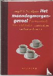 Schrijvers, J.P.M. - Het maandagmorgengevoel - een troostboek voor werkenden