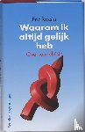Rassin, E. - Waarom ik altijd gelijk heb