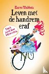 Walthuis, Karen - Leven met de handrem eraf