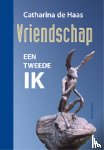 Haas, Catharina de - Vriendschap
