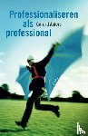 Alders, Gerard - Professionaliseren als professional