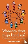 Leegwater, Sylvia - Waarom doet mijn kind zo?