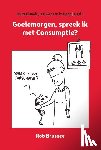 Brussee, Rob - Goeiemorgen, spreek ik met Consumptie?