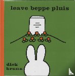 Bruna, Dick - Leave beppe Pluis