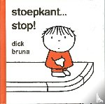 Bruna, Dick - Stoepkant stop!