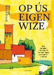 Wagenaar, Hinne - Op ús eigen wize - sân ferhalen út it boek Hannelingen oer taal en kultuer