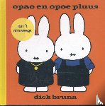 Bruna, Dick - opao en opoe pluus ien 't Nimweegs - ien't nimweegs