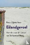 Dijksterhuis, Koos - Eilandgevoel - verhalen over de natuur van Schiermonnikoog