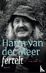 Meer, Harm van der - Harm van der Meer fertelt