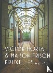 Tron, Nupur - Victor Horta et la maison Frison Bruxelles