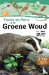 Muys, Bart, Baeté, Hans, Llobet, Toni - Fauna en flora van het Groene Woud