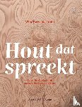 Tavernier, Wim, Leyman, Viviane, Boeren, Ilse, Ridder, Maaike de, Haneca, Kristof - Hout dat spreekt
