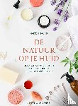 Naudts, Marion - De natuur op je huid - Meer dan 50 DIY recepten voor natuurlijke verzorgingsproducten